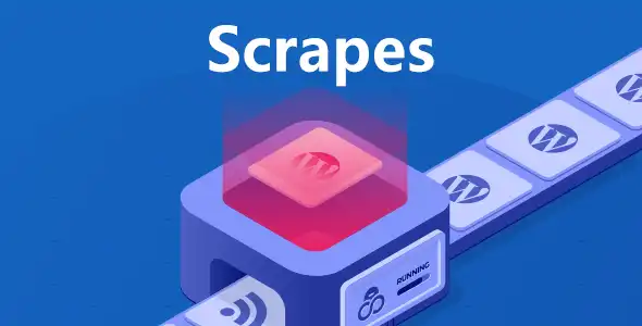 Scrapes 3.2 中文汉化版|WordPress爬虫采集插件